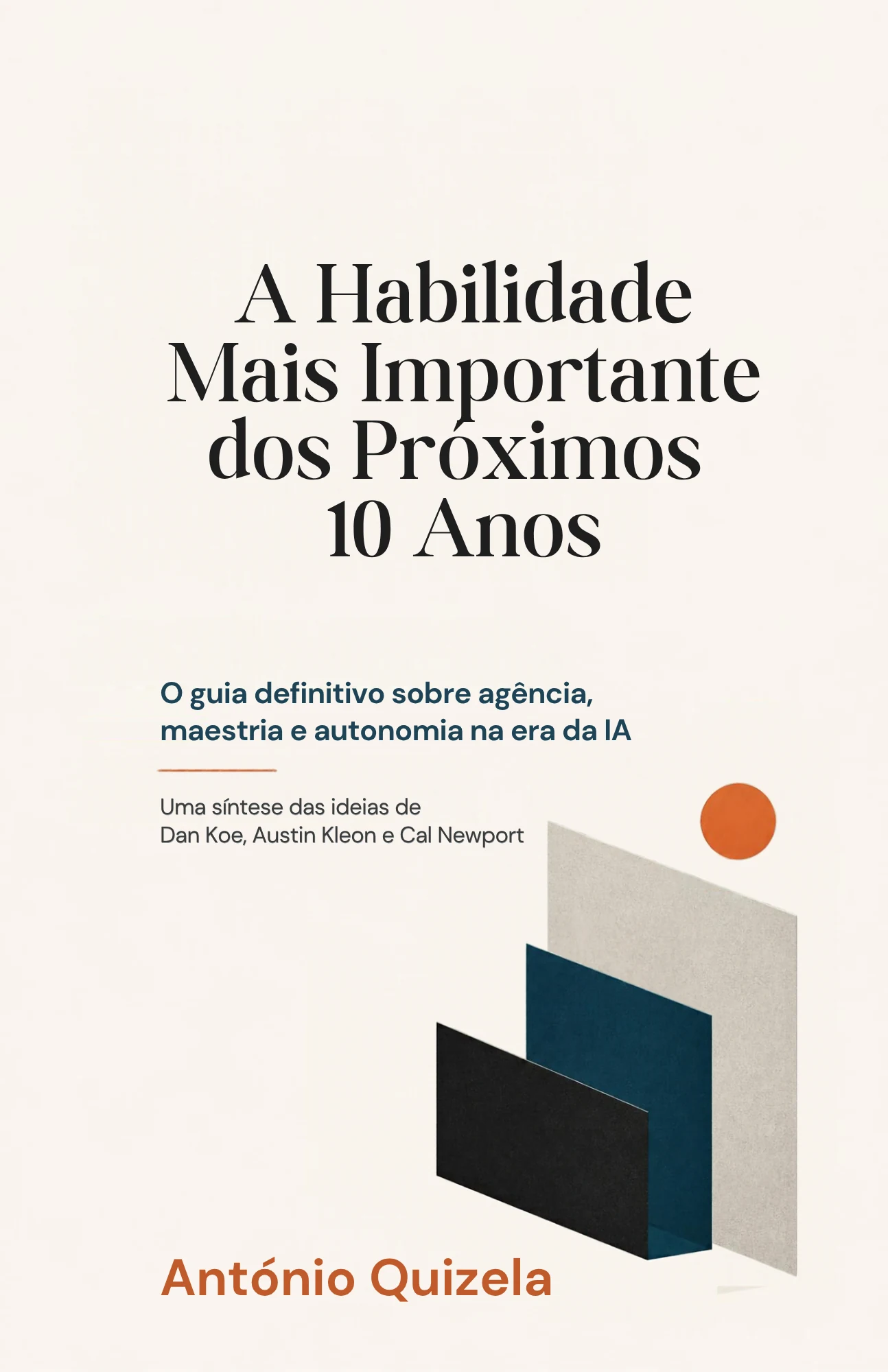 Capa do eBook A Habilidade Mais Importante dos Próximos 10 Anos, de António Quizela